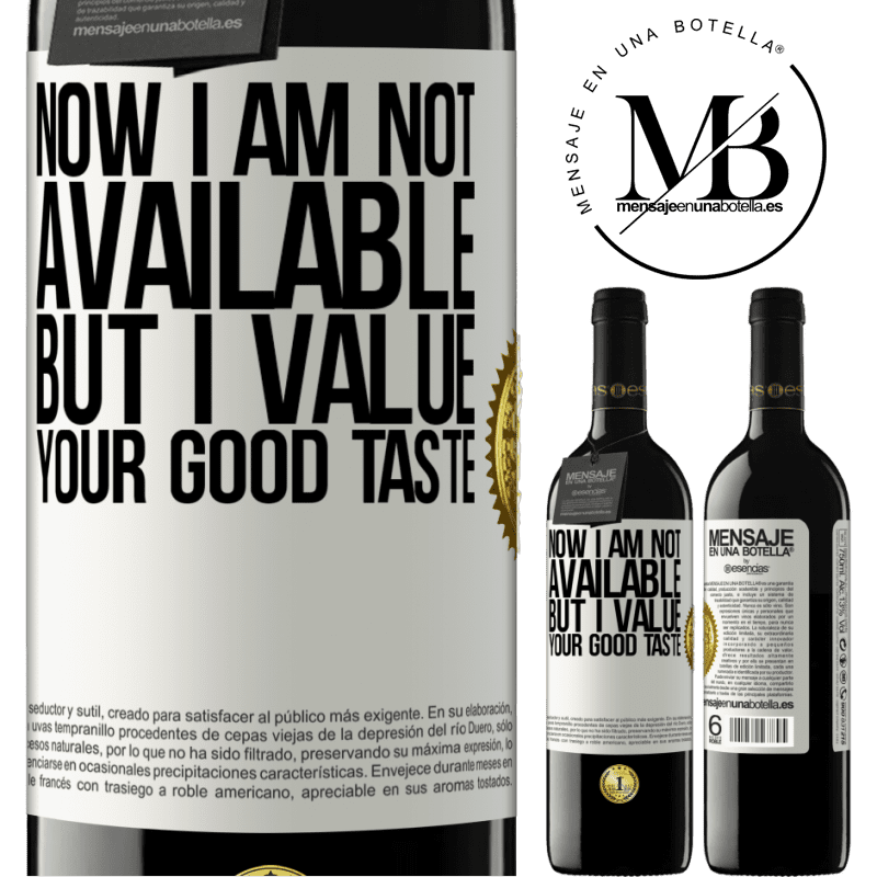 39,95 € Free Shipping | Red Wine RED Edition MBE Reserve Now I am not available, but I value your good taste White Label. Customizable label Reserve 12 Months Harvest 2015 Tempranillo