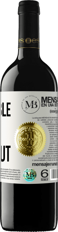 «Je ne suis pas disponible maintenant, mais j'apprécie ton bon goût» Édition RED MBE Réserve