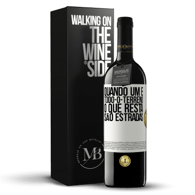 «Quando um é todo-o-terreno, o que resta são estradas» Edição RED MBE Reserva