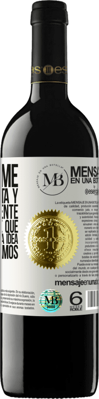 «Paso firme, espalda recta y mirada al frente. Que no se note que no tenemos ni puta idea de a dónde vamos» Edición RED MBE Reserva