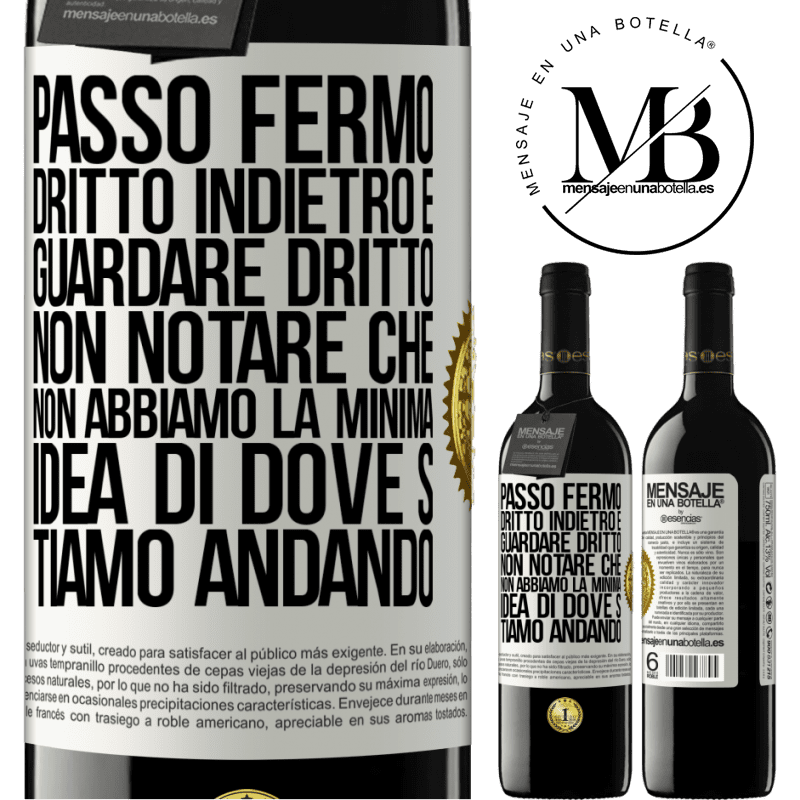 39,95 € Spedizione Gratuita | Vino rosso Edizione RED MBE Riserva Passo fermo, dritto indietro e guardare dritto. Non notare che non abbiamo la minima idea di dove stiamo andando Etichetta Bianca. Etichetta personalizzabile Riserva 12 Mesi Raccogliere 2016 Tempranillo