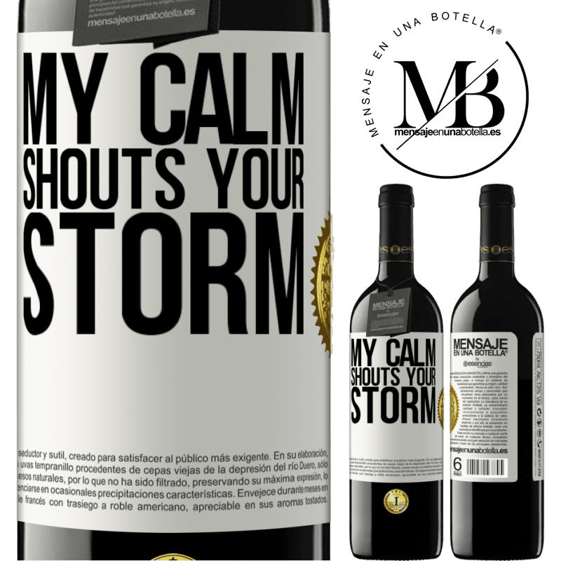 39,95 € Free Shipping | Red Wine RED Edition MBE Reserve My calm shouts your storm White Label. Customizable label Reserve 12 Months Harvest 2014 Tempranillo