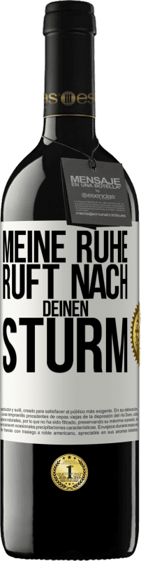 39,95 € | Rotwein RED Ausgabe MBE Reserve Meine Ruhe ruft nach deinen Sturm Weißes Etikett. Anpassbares Etikett Reserve 12 Monate Ernte 2015 Tempranillo