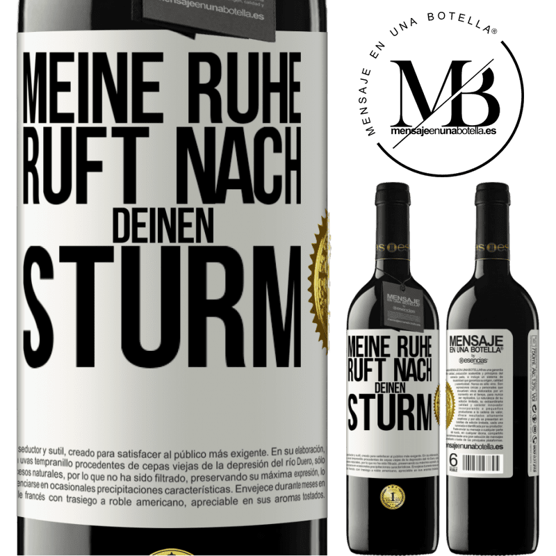 39,95 € Kostenloser Versand | Rotwein RED Ausgabe MBE Reserve Meine Ruhe ruft nach deinen Sturm Weißes Etikett. Anpassbares Etikett Reserve 12 Monate Ernte 2014 Tempranillo