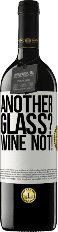 «Another glass? Wine not!» Издание RED MBE Бронировать