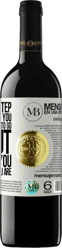 «The first step does not take you where you want to go, but it takes you from where you are» RED Edition MBE Reserve