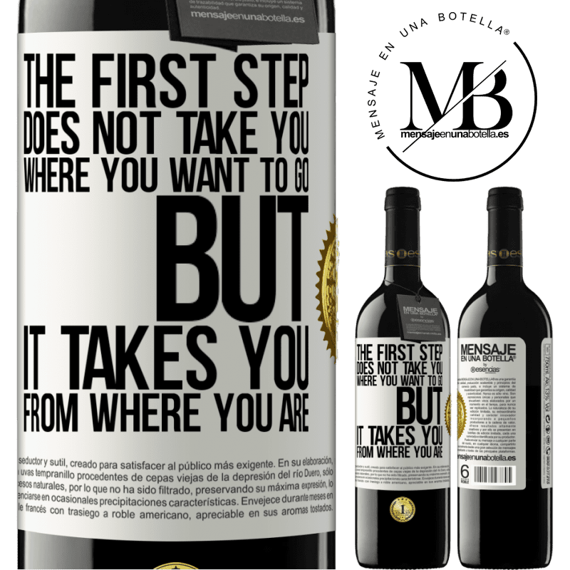 39,95 € Free Shipping | Red Wine RED Edition MBE Reserve The first step does not take you where you want to go, but it takes you from where you are White Label. Customizable label Reserve 12 Months Harvest 2014 Tempranillo