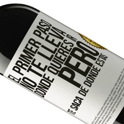 Expresiones Únicas y Personales. «El primer paso no te lleva donde quieres ir, pero te saca de donde estás» Edición RED MBE Reserva