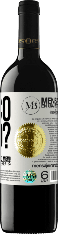 «¿Loco yo? Locos los que siguen haciendo lo mismo y esperan resultados diferentes» Edición RED MBE Reserva