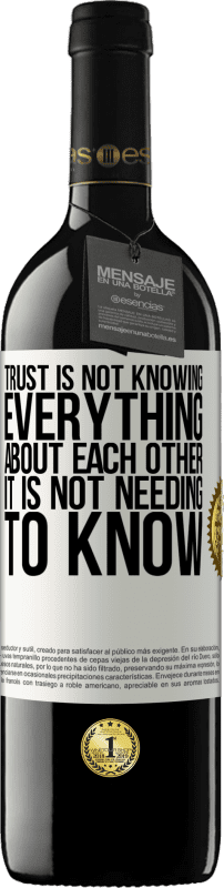 «Trust is not knowing everything about each other. It is not needing to know» RED Edition MBE Reserve