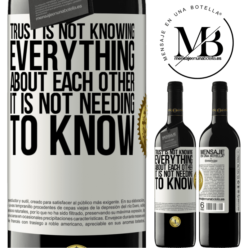 39,95 € Free Shipping | Red Wine RED Edition MBE Reserve Trust is not knowing everything about each other. It is not needing to know White Label. Customizable label Reserve 12 Months Harvest 2016 Tempranillo