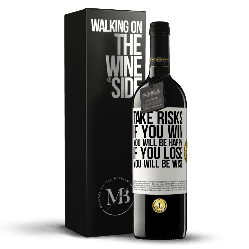 39,95 € Free Shipping | Red Wine RED Edition MBE Reserve Take risks. If you win, you will be happy. If you lose, you will be wise White Label. Customizable label Reserve 12 Months Harvest 2014 Tempranillo