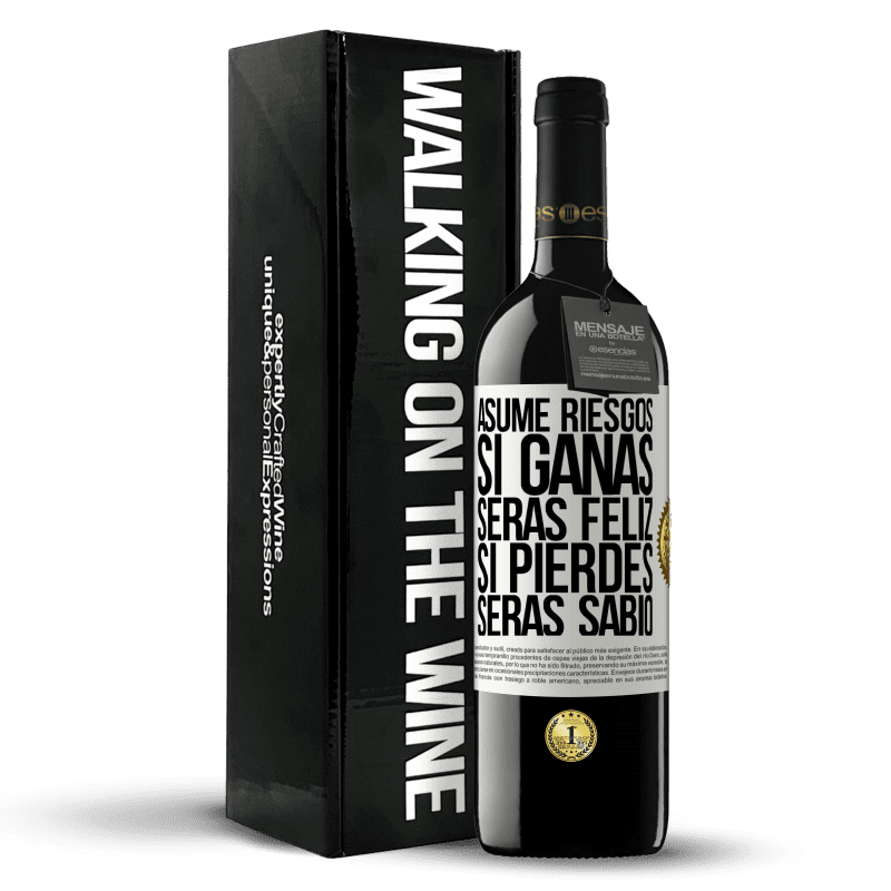 39,95 € Envío gratis | Vino Tinto Edición RED MBE Reserva Asume riesgos. Si ganas, serás feliz. Si pierdes, serás sabio Etiqueta Blanca. Etiqueta personalizable Reserva 12 Meses Cosecha 2015 Tempranillo