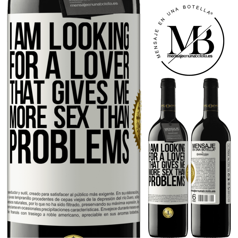 24,95 € Free Shipping | Red Wine RED Edition Crianza 6 Months I am looking for a lover that gives me more sex than problems White Label. Customizable label Aging in oak barrels 6 Months Harvest 2019 Tempranillo