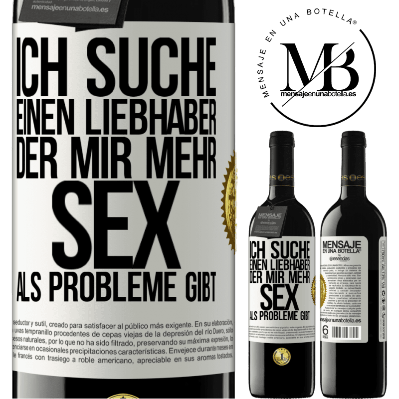 39,95 € Kostenloser Versand | Rotwein RED Ausgabe MBE Reserve Ich suche einen Liebhaber, der mir mehr Sex als Probleme gibt Weißes Etikett. Anpassbares Etikett Reserve 12 Monate Ernte 2014 Tempranillo