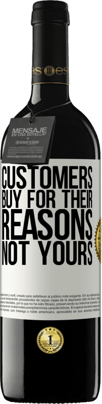 «Customers buy for their reasons, not yours» RED Edition MBE Reserve