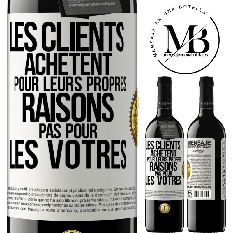 39,95 € Envoi gratuit | Vin rouge Édition RED MBE Réserve Les clients achètent pour leurs propres raisons pas pour les vôtres Étiquette Blanche. Étiquette personnalisable Réserve 12 Mois Récolte 2014 Tempranillo