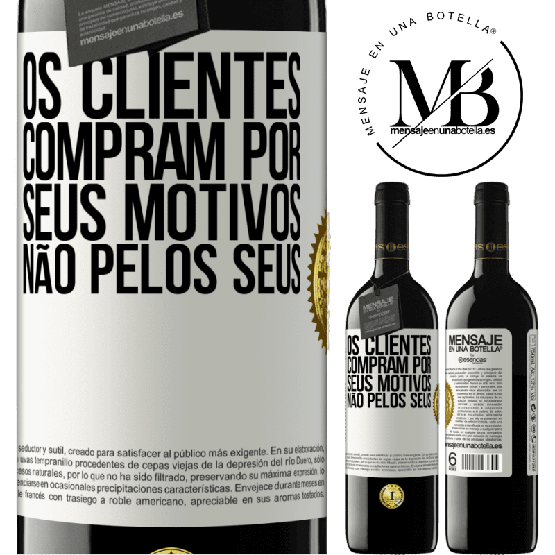 39,95 € Envio grátis | Vinho tinto Edição RED MBE Reserva Os clientes compram por seus motivos, não pelos seus Etiqueta Branca. Etiqueta personalizável Reserva 12 Meses Colheita 2014 Tempranillo