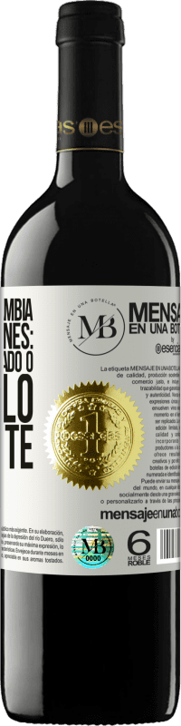 «Una persona cambia por dos razones: aprendió demasiado o sufrió lo suficiente» Edición RED MBE Reserva