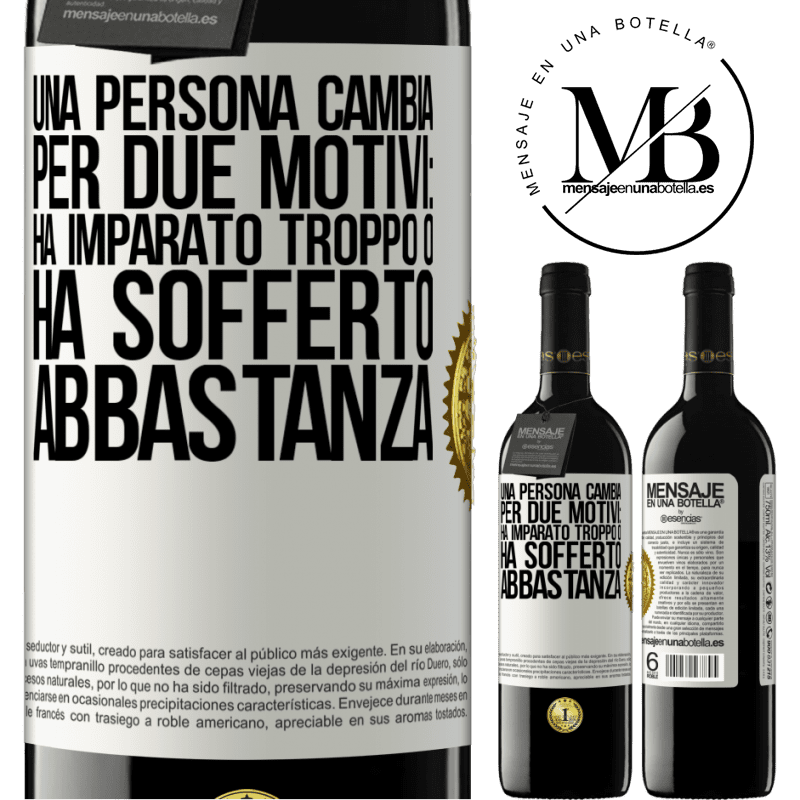 39,95 € Spedizione Gratuita | Vino rosso Edizione RED MBE Riserva Una persona cambia per due motivi: ha imparato troppo o ha sofferto abbastanza Etichetta Bianca. Etichetta personalizzabile Riserva 12 Mesi Raccogliere 2014 Tempranillo