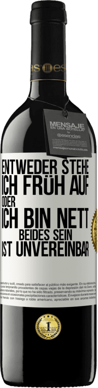 «Entweder stehe ich früh auf oder ich bin nett. Beides sein ist unvereinbar» RED Ausgabe MBE Reserve