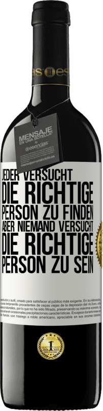 «Jeder versucht, die richtige Person zu finden. Aber niemand versucht, die richtige Person zu sein» RED Ausgabe MBE Reserve