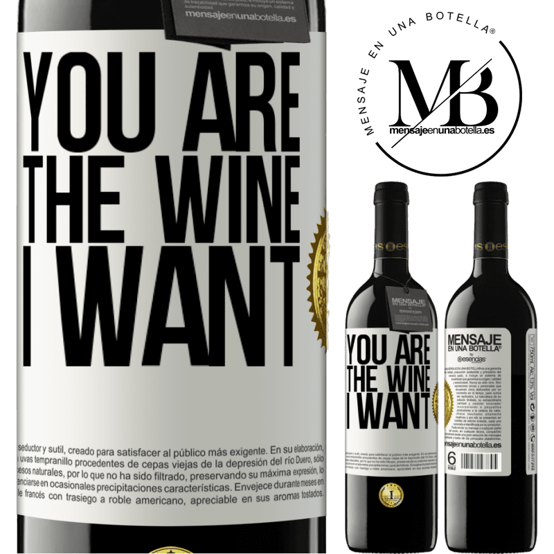 24,95 € Free Shipping | Red Wine RED Edition Crianza 6 Months You are the wine I want White Label. Customizable label Aging in oak barrels 6 Months Harvest 2019 Tempranillo