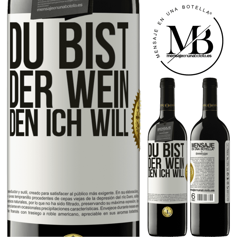 39,95 € Kostenloser Versand | Rotwein RED Ausgabe MBE Reserve Du bist der Wein, den ich will Weißes Etikett. Anpassbares Etikett Reserve 12 Monate Ernte 2014 Tempranillo