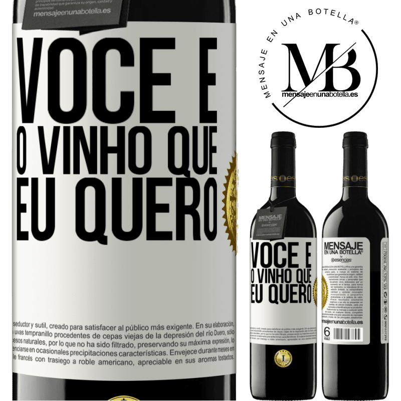 39,95 € Envio grátis | Vinho tinto Edição RED MBE Reserva Você é o vinho que eu quero Etiqueta Branca. Etiqueta personalizável Reserva 12 Meses Colheita 2014 Tempranillo