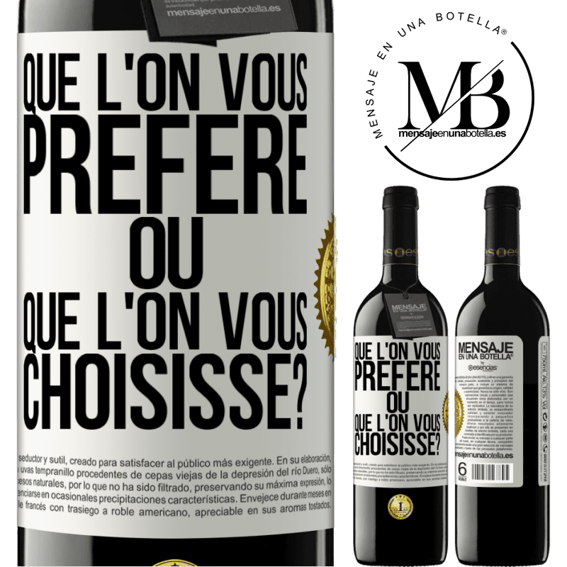 39,95 € Envoi gratuit | Vin rouge Édition RED MBE Réserve Que l'on vous préfère ou que l'on vous choisisse? Étiquette Blanche. Étiquette personnalisable Réserve 12 Mois Récolte 2015 Tempranillo