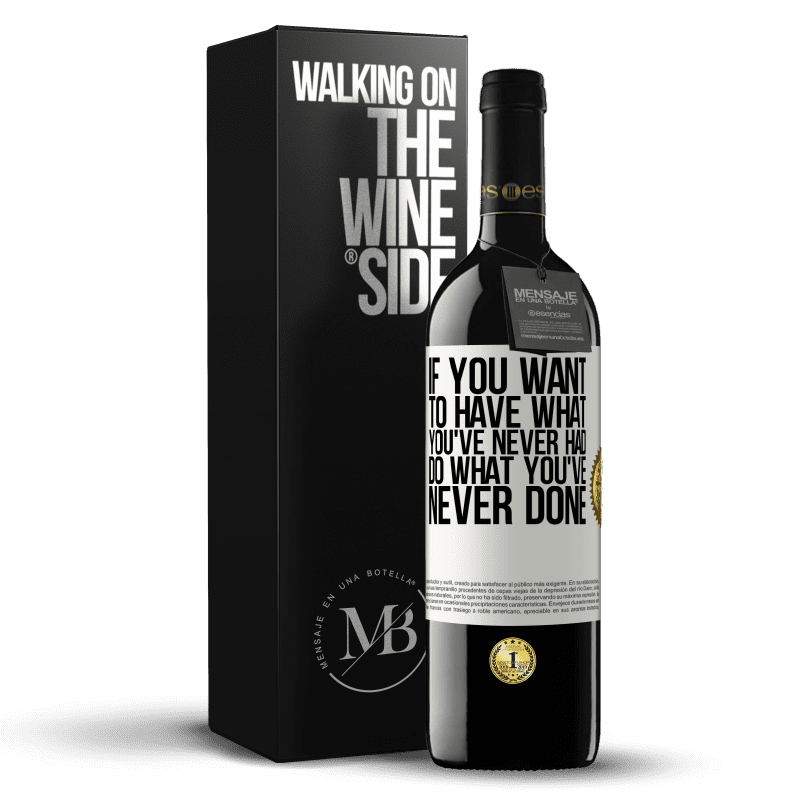39,95 € Free Shipping | Red Wine RED Edition MBE Reserve If you want to have what you've never had, do what you've never done White Label. Customizable label Reserve 12 Months Harvest 2016 Tempranillo