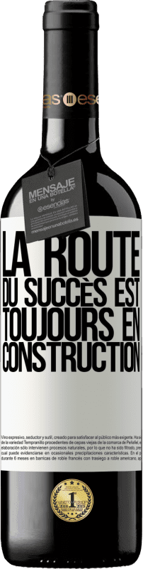 «La route du succès est toujours en construction» Édition RED MBE Réserve