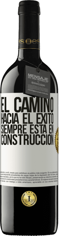 «El camino hacia el éxito siempre está en construcción» Edición RED MBE Reserva