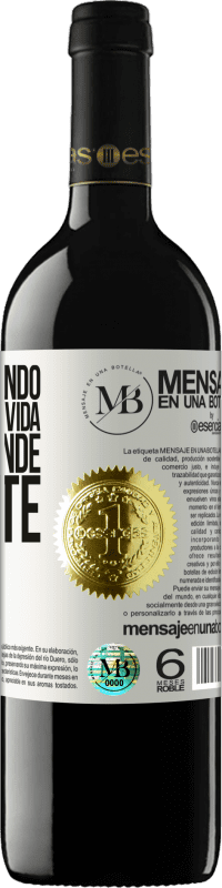 «Estoy tratando de ordenar mi vida, y no sé dónde ponerte» Edición RED MBE Reserva