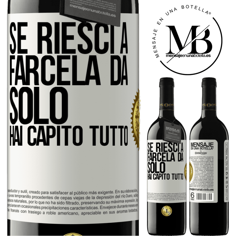 39,95 € Spedizione Gratuita | Vino rosso Edizione RED MBE Riserva Se riesci a farcela da solo, hai capito tutto Etichetta Bianca. Etichetta personalizzabile Riserva 12 Mesi Raccogliere 2014 Tempranillo