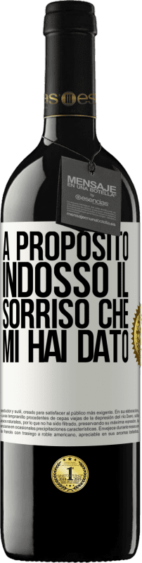 39,95 € Spedizione Gratuita | Vino rosso Edizione RED MBE Riserva A proposito, indosso il sorriso che mi hai dato Etichetta Bianca. Etichetta personalizzabile Riserva 12 Mesi Raccogliere 2016 Tempranillo