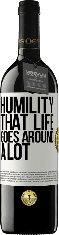 39,95 € | 赤ワイン REDエディション MBE 予約する 謙虚さ、人生はたくさん回る ホワイトラベル. カスタマイズ可能なラベル 予約する 12 月 収穫 2016 Tempranillo