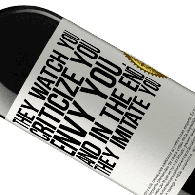 Unique & Personal Expressions. «They watch you, criticize you, envy you ... and in the end, they imitate you» RED Edition MBE Reserve