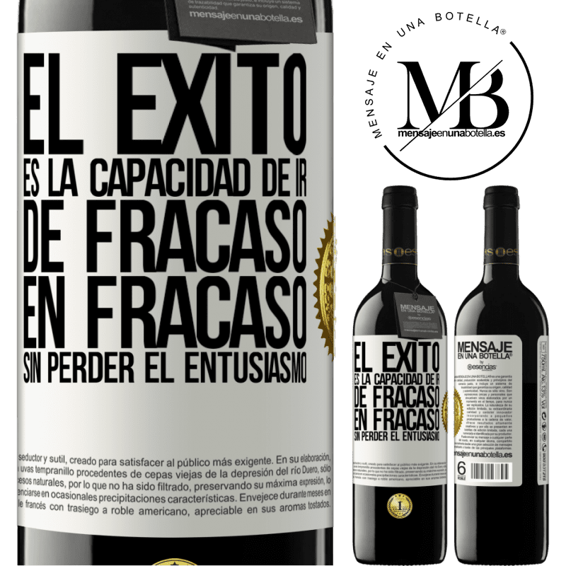 39,95 € Envío gratis | Vino Tinto Edición RED MBE Reserva El éxito es la capacidad de ir de fracaso en fracaso sin perder el entusiasmo Etiqueta Blanca. Etiqueta personalizable Reserva 12 Meses Cosecha 2014 Tempranillo