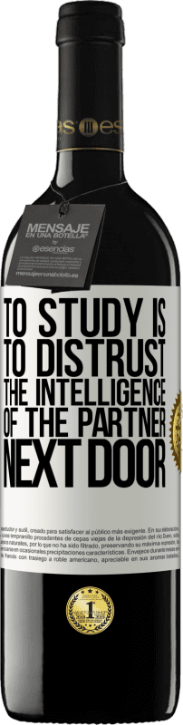 «勉強することは、隣のパートナーの知性を疑うことです» REDエディション MBE 予約する
