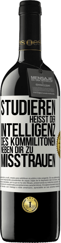 «Studieren heißt, der Intelligenz des Kommilitonen neben dir zu misstrauen» RED Ausgabe MBE Reserve