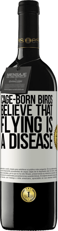 «笼养鸟相信飞行是一种疾病» RED版 MBE 预订