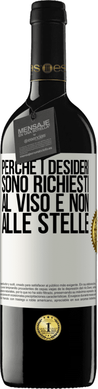 39,95 € | Vino rosso Edizione RED MBE Riserva Perché i desideri sono richiesti al viso e non alle stelle Etichetta Bianca. Etichetta personalizzabile Riserva 12 Mesi Raccogliere 2014 Tempranillo