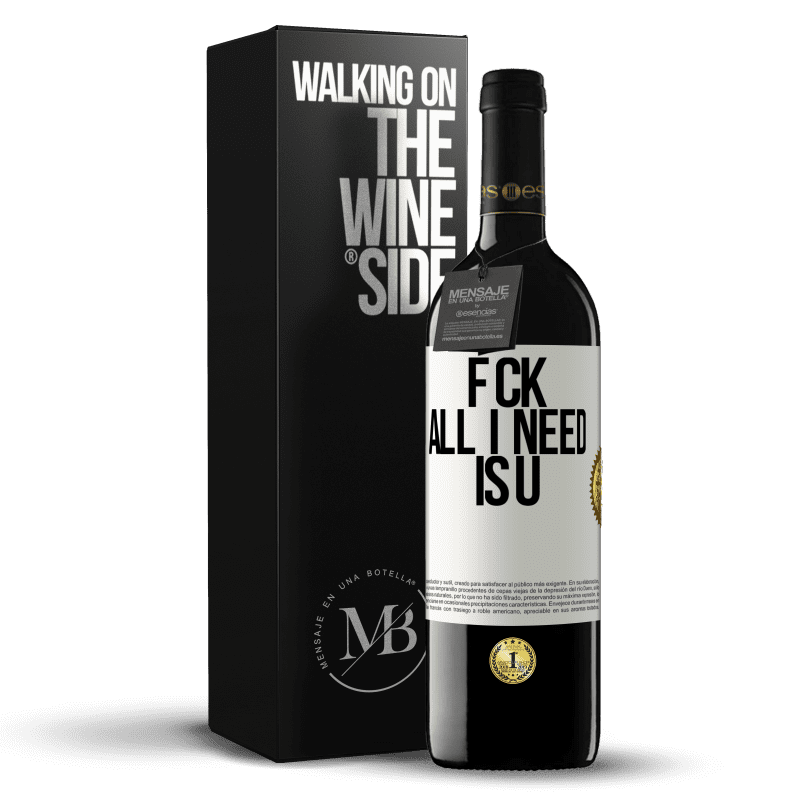 39,95 € Free Shipping | Red Wine RED Edition MBE Reserve F CK. All I need is U White Label. Customizable label Reserve 12 Months Harvest 2014 Tempranillo