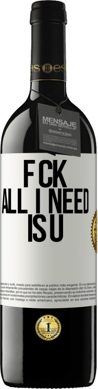 39,95 € Kostenloser Versand | Rotwein RED Ausgabe MBE Reserve F CK. All I need is U Weißes Etikett. Anpassbares Etikett Reserve 12 Monate Ernte 2016 Tempranillo