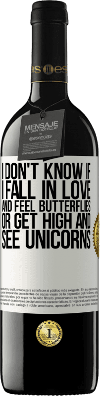 39,95 € | 赤ワイン REDエディション MBE 予約する 恋に落ちて蝶を感じるか、高くなってユニコーンを見るかはわかりません ホワイトラベル. カスタマイズ可能なラベル 予約する 12 月 収穫 2016 Tempranillo