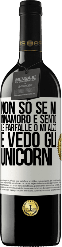 39,95 € | Vino rosso Edizione RED MBE Riserva Non so se mi innamoro e sento le farfalle o mi alzo e vedo gli unicorni Etichetta Bianca. Etichetta personalizzabile Riserva 12 Mesi Raccogliere 2015 Tempranillo