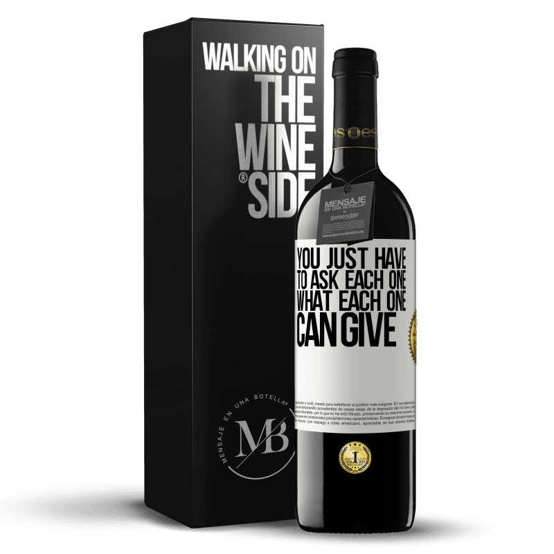 39,95 € Free Shipping | Red Wine RED Edition MBE Reserve You just have to ask each one, what each one can give White Label. Customizable label Reserve 12 Months Harvest 2014 Tempranillo