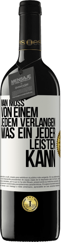 Kostenloser Versand | Rotwein RED Ausgabe MBE Reserve Man muss von einem jedem verlangen, was ein jeder leisten kann Weißes Etikett. Anpassbares Etikett Reserve 12 Monate Ernte 2014 Tempranillo