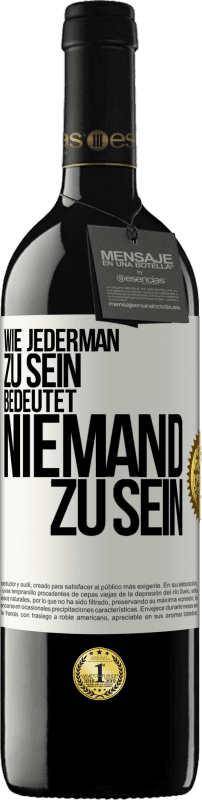 «Wie jederman zu sein bedeutet niemand zu sein» RED Ausgabe MBE Reserve